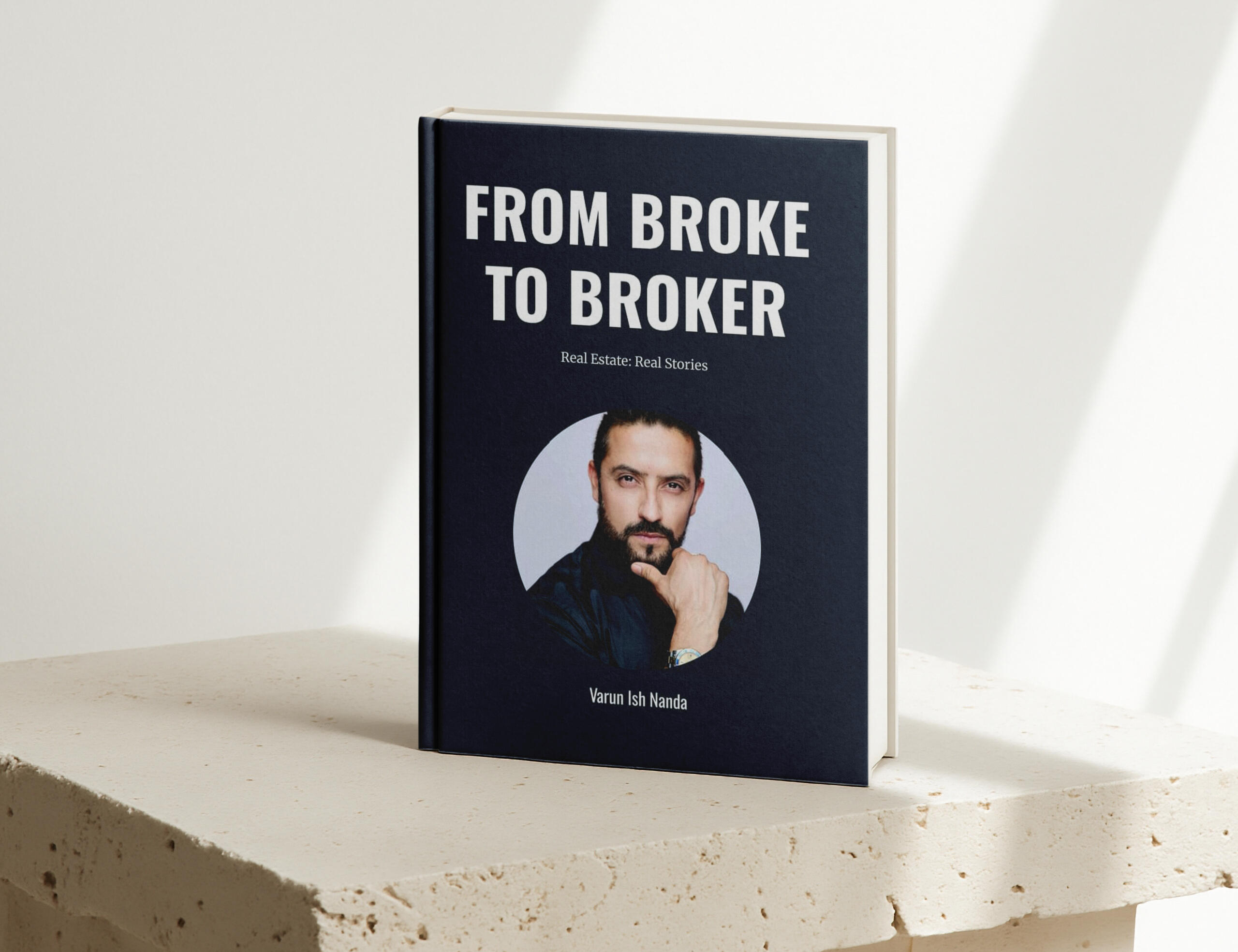 From Broke to Broker book cover – real estate memoir by Varun Ish Nanda